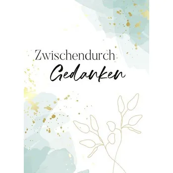 ZwischendurchGedanken - Blankbook