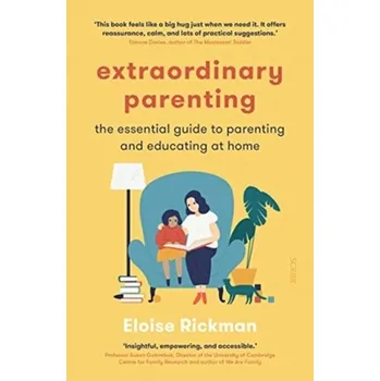 Extraordinary Parenting - Rickman, Eloise