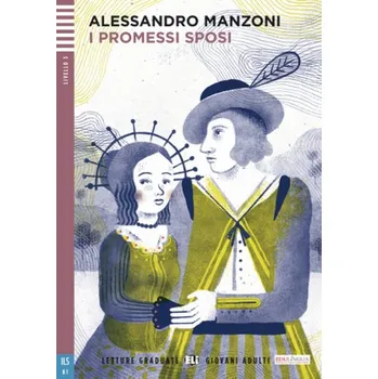 I Promessi sposi - Manzoni, Alessandro