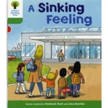 Cizí jazyk Oxford Reading Tree: Level 2: Patterned Stories: A Sinking Feeling - Hill, Sharon; Page, Thelma; Miles, Liz; Howell, Gill; Mackill, Mary