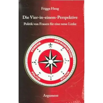 Die Vier-in-einem-Perspektive - Haug, Frigga