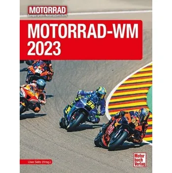 Motorrad-WM 2023 - Seitz (Hrsg., Uwe