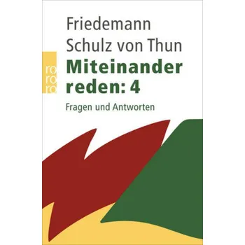 Miteinander reden: Fragen und Antworten - Friedemann Schulz von Thun
