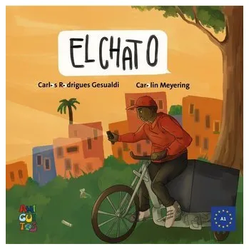 Německý jazyk El ChatO. Eine spanische Lektüre für Jugendliche mit Sprachniveau A1/A2 - Rodrigues Gesualdi, Carlos