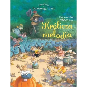 Opowieści z Bukowego Lasu T.4 Królicza melodia - Plessix, Michel