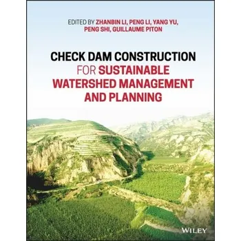 Kniha Check Dam Construction for Sustainable Watershed Management and Planning - Lodder, Matt