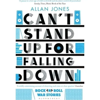 Can't Stand Up For Falling Down - Jones, Allan [EN] (2018, Brožovaná, Bloomsbury Trade)