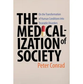 The Medicalization of Society - Peter Conradi