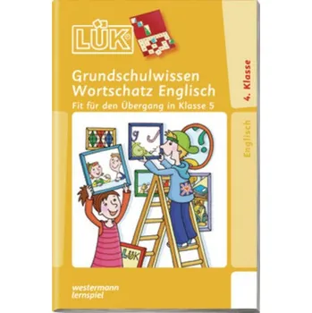 Grundschulwissen Wortschatz Englisch, Klasse 4 - Jebautzke, Kirstin