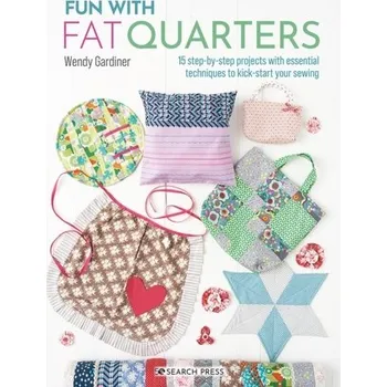 Fun with Fat Quarters - Wendy Gardiner [EN] (2023, Brožovaná, Search Press Ltd)