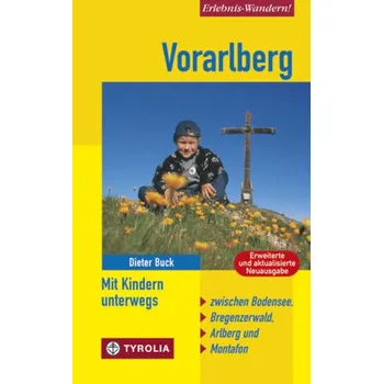 Cestování Vorarlberg, Mit Kindern unterwegs - Buck, Dieter