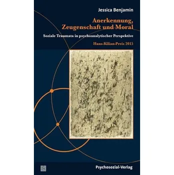 Anerkennung, Zeugenschaft und Moral - Benjamin, Jessica