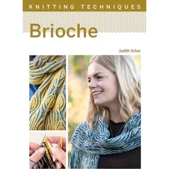 Knitting Techniques: Brioche - Schur, Judith