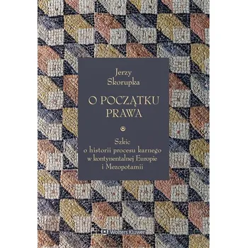 O początku prawa - Konarska-Wrzosek Violetta, Oczkowski Tomasz, Skorupka Jerzy