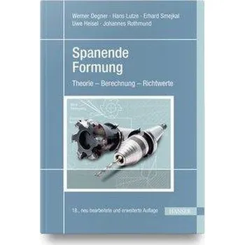 Spanende Formung - Degner, Werner