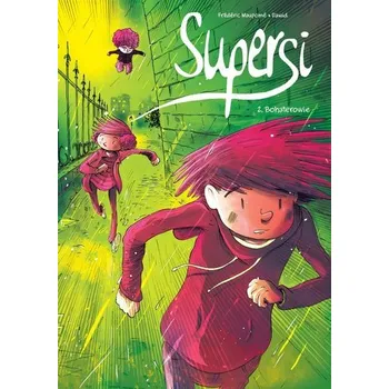 Supersi T.2 Bohaterowie - Frdric Maupom, Aude Soleilhac, marek Puszczewicz