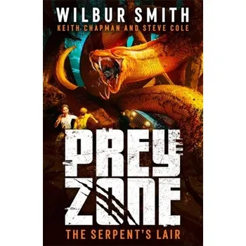 Prey Zone: The Serpent's Lair - Smith Wilbur