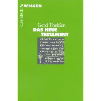 Das Neue Testament - Theißen, Gerd