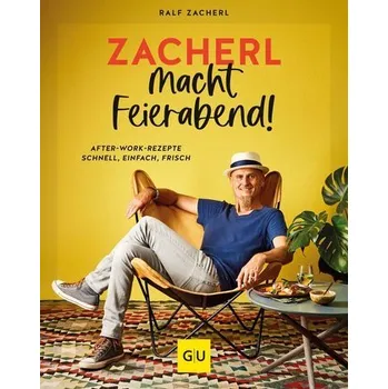 Zacherl macht Feierabend! - Zacherl, Ralf