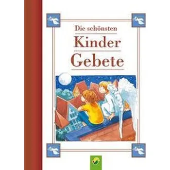 Die schönsten Kindergebete