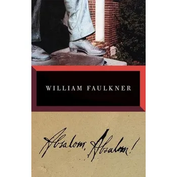 Beletrie pro dospělé Absalom! Absalom! - Faulkner, William