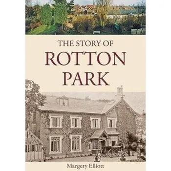 The Story of Rotton Park - Elliott, Margery