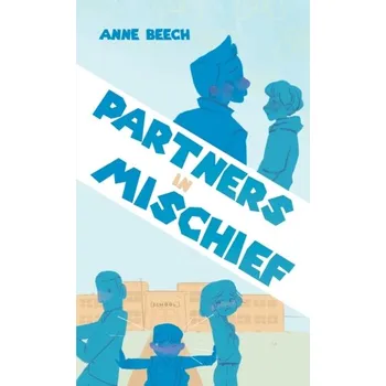 Kniha Partners In Mischief - Beech, Anne