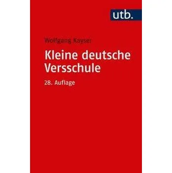 Kleine deutsche Versschule - Kayser, Wolfgang