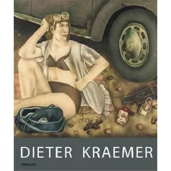Dieter Kraemer. Retrospektive - Uelsberg, Gabriele