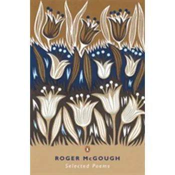 Populárně naučná literatura pro dospělé Selected Poems - Roger McGough