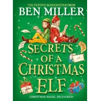 Secrets of a Christmas Elf - Miller, Ben