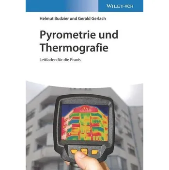 Pyrometrie und Thermografie - Budzier, Helmut