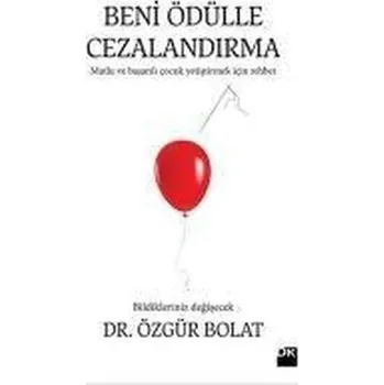 Beni Ödülle Cezalandirma - Bolat, Özgür