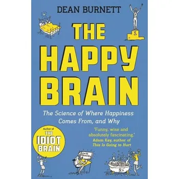 The Happy Brain - Burnett, Dean [EN] (2019, Brožovaná, Faber And Faber Ltd.)
