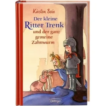 Pohádka Der kleine Ritter Trenk und der ganz gemeine Zahnwurm - Boie, Kirsten