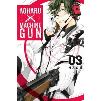 Aoharu X Machinegun, Vol. 3 - Naoe