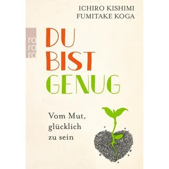 Du bist genug - Kishimi, Ichiro