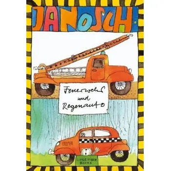Pohádka Feuerwehr und Regenauto - Janosch