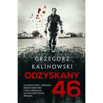 Odzyskany 46 - Kalinowski Grzegorz