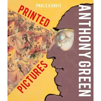 Literární biografie Anthony Green: Printed Pictures - Davis, Paul
