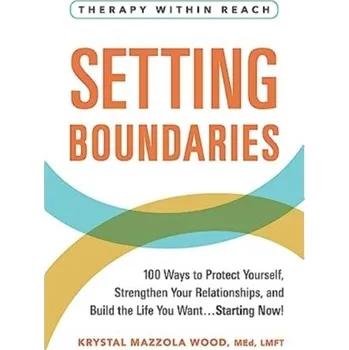 Setting Boundaries - Wood, Krystal Mazzola