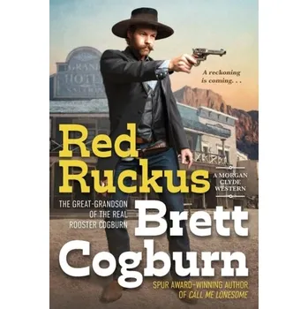 Red Ruckus - Cogburn, Brett