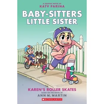 Karen's Roller Skates: A Graphic Novel (Baby-Sitters Little Sister #2) - Martin, Ann M.