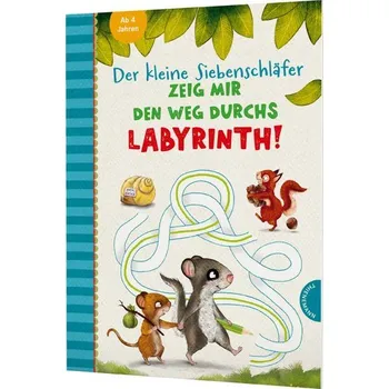 První čtění Der kleine Siebenschläfer: Zeig mir den Weg durchs Labyrinth! - Sabine Bohlmann