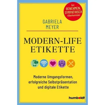 Modern-Life-Etikette - Meyer, Gabriela