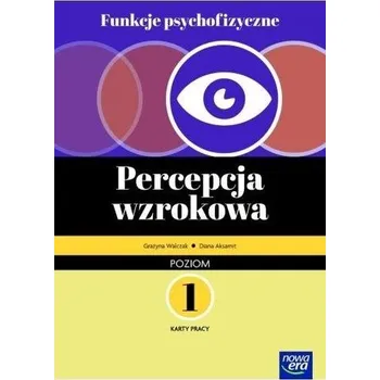 Funkcje psychofizyczne. Percepcja wzrokowa KP 1 - Szyburska-Walczak Grażyna