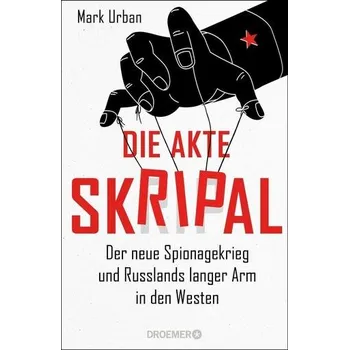Die Akte Skripal - Urban, Mark