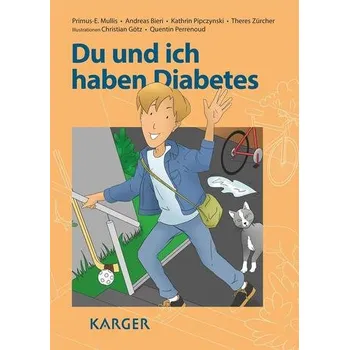 Du und ich haben Diabetes - Mullis, P. -E.