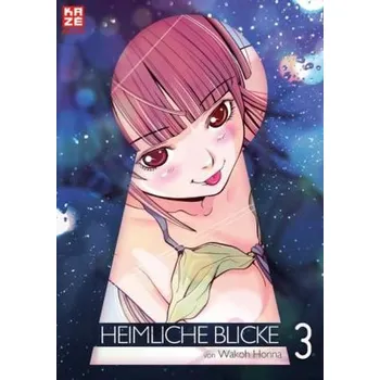 Heimliche Blicke. Bd.3 - Honna, Wakoh