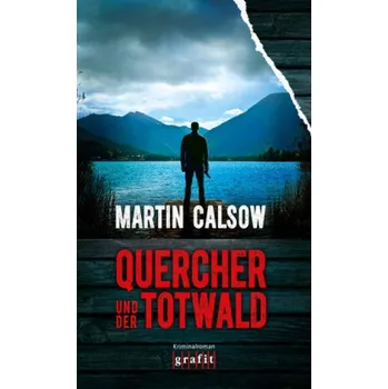 Quercher und der Totwald - Calsow, Martin